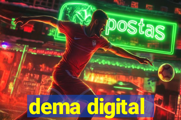 dema digital